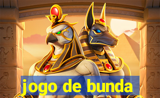 jogo de bunda